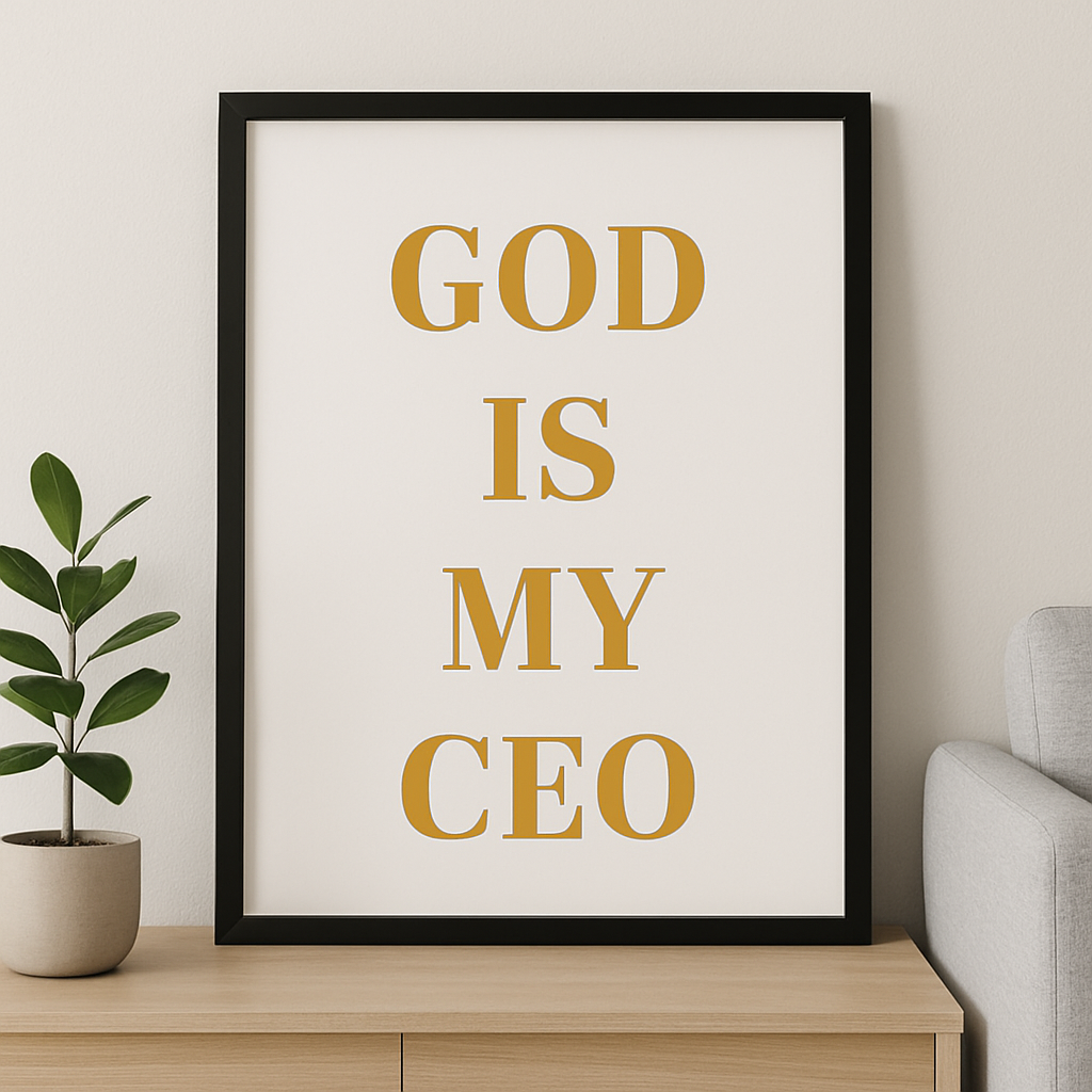 God is my CEO